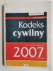 KODEKS CYWILNY Z KOMENTARZEM EKSPERTÓW 2007